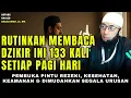 Download Lagu WAJIB CATAT !! Inilah Keajaiban Jika Rutin Baca Dzikir Ini Setiap Pagi | Ustadz Khalid Basalamah