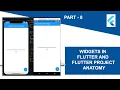 Widgets in Flutter and Flutter Project Anatomy - 08