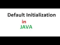 Default initialization Default values in Java