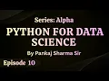 Episode 10 Strings 01 Python for Data Science Pankaj Sharma Sir