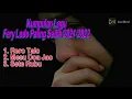 Download Lagu Kumpulan Lagu Fery Lado Paling Sedih 2021-2022