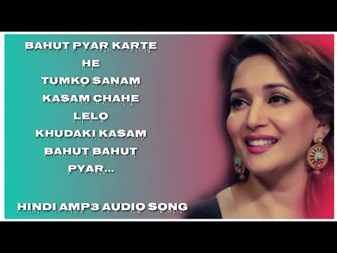 Download MP3 Hindi Amp3 Audio song Bahut pyar karte he tumko Sanam Kasam chahe Lelo... please like and subscribe