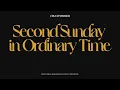 Second Sunday in Ordinary Time with Seminarian Tony Carosone