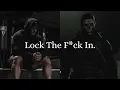 Lagu Lock The F*ck In.