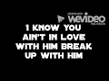Old Dominion - Break Up With Him (Lyrics)