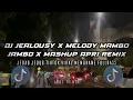 Lagu DJ JEALOUSY X MELODY MAMBO JAMBO X MASHUP SLOW JJ TIKTOK VIRAL (Apri Rmx)