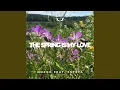 Download Lagu The Spring is my Love (feat. Estefa Silvera)