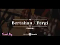 Download Lagu Bertahan / Pergi – Raisa (KARAOKE AKUSTIK - FEMALE KEY)