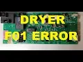 FIX and IMPROVE control board with F01 error - Kenmore Dryer