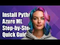 How to Install Python Packages in Azure Machine Learning A Step-by-Step Guide