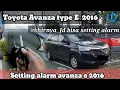 Download Lagu Setting Alarm Remote Toyota Avanza E 2016-2018 in depht