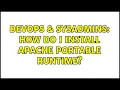 DevOps SysAdmins How do I install Apache Portable Runtime