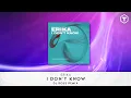 Download Lagu Erika - I Don't Know (DJ Ross Remix)