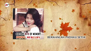 Download Poppy Mercury - Berikanlah Padaku Setia (Official Audio) MP3