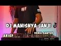 Download Lagu DJ MANISNYA JANJI ARIEF REMIX VIRAL TIKTOK 2021 FULL BASS