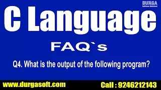 RealTime Faq s On C Language Q4 What is the output of the following program by Santoshi
