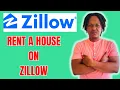 HOW TO RENT A HOUSE ON ZILLOW
