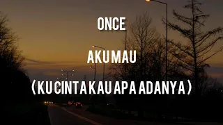 once aku mau lirik 