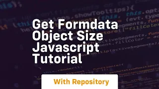 Get formdata object size javascript tutorial
