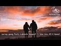 Download Lagu spring gang feat. LaKesha Nugent - You Are All I Need [Rocking Cogs]