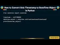 How to Convert Unix Timestamp to DateTime Object in Python