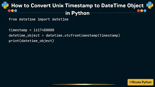 How to Convert Unix Timestamp to DateTime Object in Python