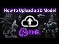 How to Upload Your 3D Model to Cults3D Beginner Step-by-Step Guide