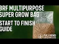 Start to Finish BRF Multipurpose Super Grow Bag