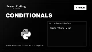 Python Conditionals Python Syntax to Fall Asleep To