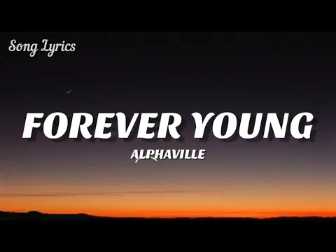 Download MP3 Alphaville - Forever Young ( Lyrics ) 🎵