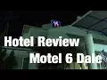 Hotel Review - Motel 6 Dale IN