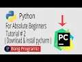 Downloading Pycharm and Installation Pycharm Tutorials For Absolute Beginners
