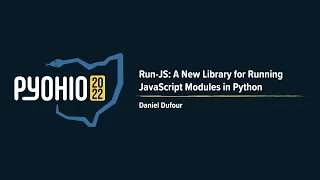 Run-JS A New Library for Running JavaScript Modules in Python PyOhio 2022