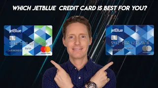 Which JetBlue Credit Card Is Best For You