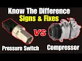 Signs of bad AC compressor vs Pressure Switch how to Fix test and reset