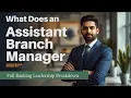 Assistant Branch Manager Career Path Responsibilities Promotion Requirements