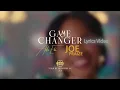Download Lagu ADA EHI ft JOE PRAIZE - GAME CHANGER I Lyrics Music Video