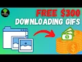 Make 300 Per GIF You Download EASIEST WAY Make Money Online
