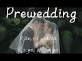 Lagu Prewedding ranty maria \u0026 Rayn wijaya #pernikahanrantymaria