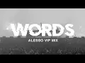 Download Lagu Alesso - Words (Feat. Zara Larsson) [Alesso VIP Remix]