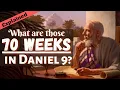 Explaining Daniel s Prophecies Part 3 - Chapter 9