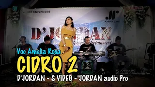 Download D'JORDAN Cidro 2 Voc Amelia Rosa Terbaru 2021 - Ada PRANKNYA + JEP SOGOK SOGOK MP3