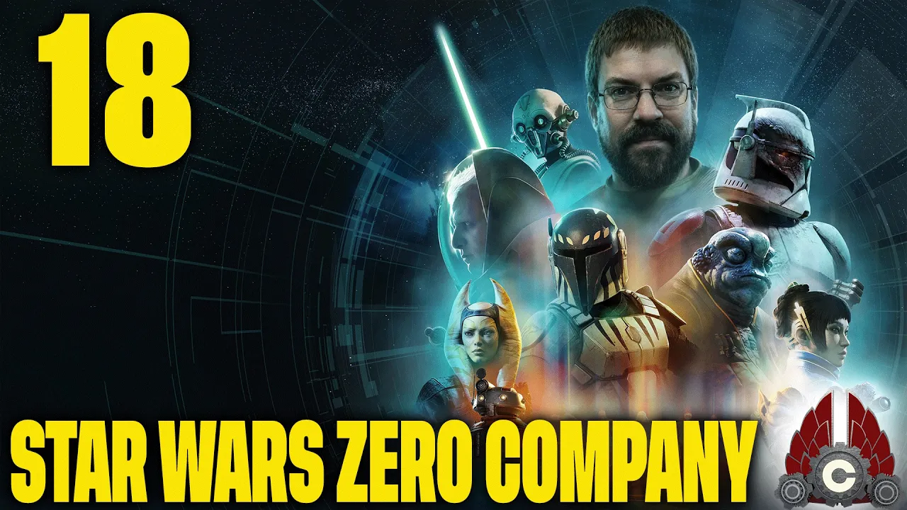 STAR WARS Zero Company | Star Wars X-COM?? Lets Go!! | Part 18