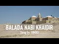 Lagu BALADA NABI KHAIDIR - BIMBO | Limit-B