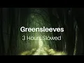 Download Lagu Greensleeves - 3 Hour Version Slowed (Piano, Greensleeves on Piano, Music, Lofi, Sad Music)