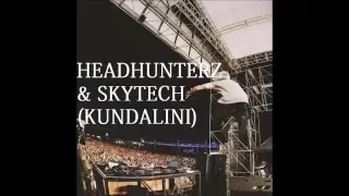 Download Headhunterz \u0026 Skytech (Kundalini) MP3