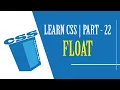 LEARN CSS PART - 22 FLOAT