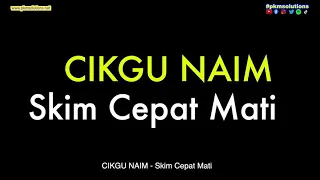 Download Cikgu Naim - Skim Cepat Mati | Dikir Barat Lirik \u0026 Subtitle MP3