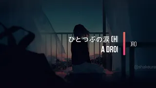 kiroro hitotsubu no namida a drop of tear kanji romaji english lyrics