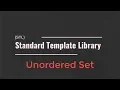 STL - Unordered Set Unordered Multiset
